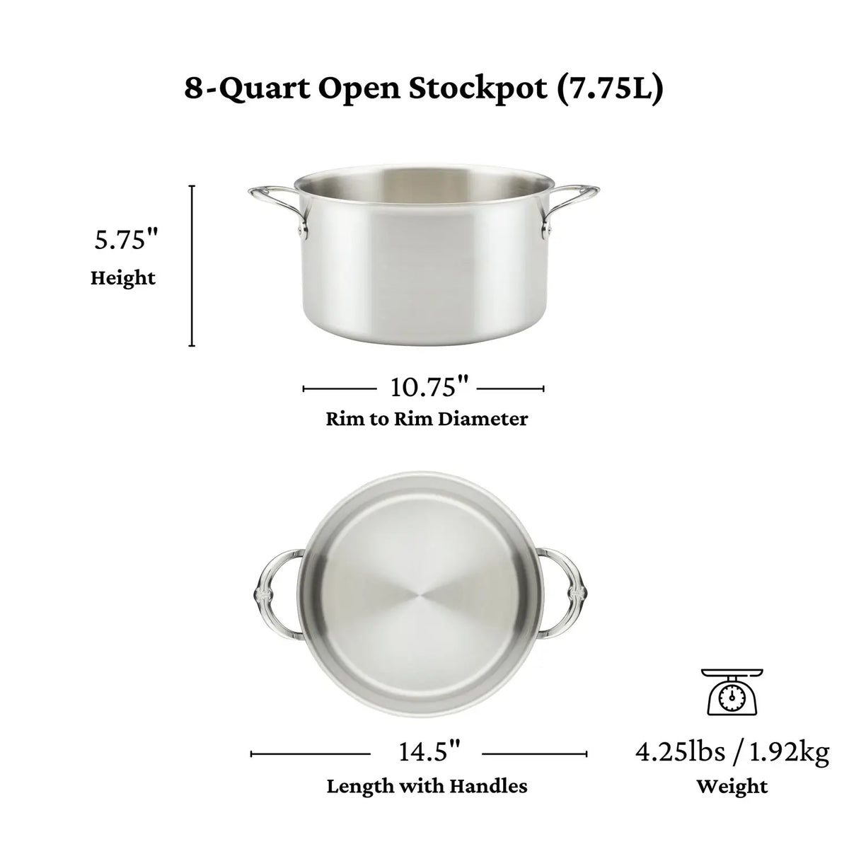 The Thomas Keller Commercial Clad Stainless Steel Stock Pot features tri-ply construction for pro-level results. 8-quart capacity; measures 5.75" high, 10.75" diameter, 14.5" with handles; weighs 4.25 lbs (1.92 kg).
