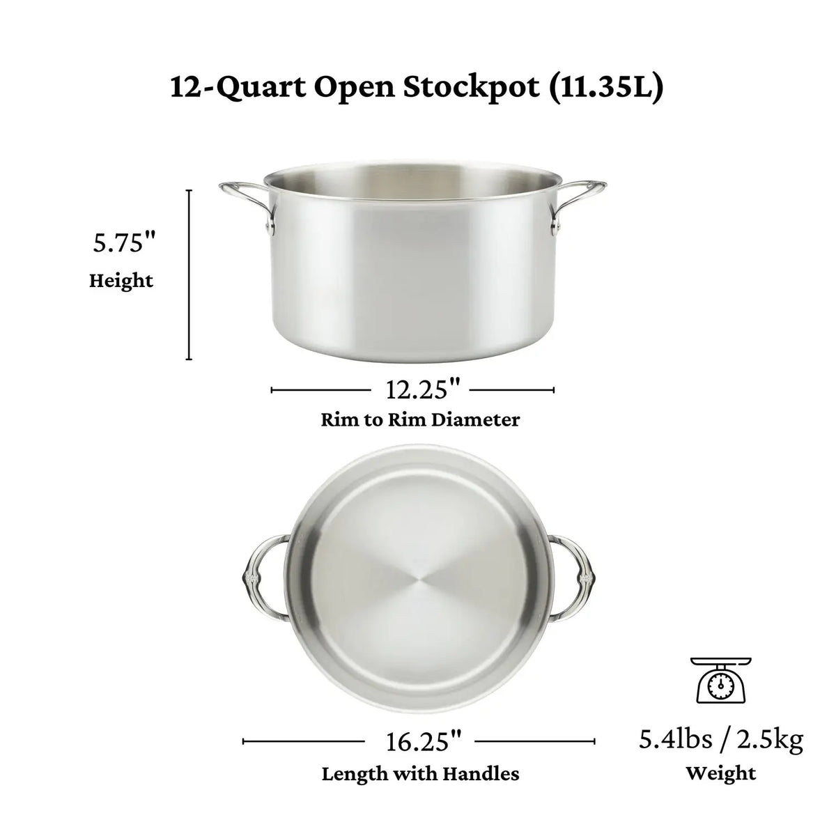 The Thomas Keller Commercial Clad Stainless Steel Stock Pot features tri-ply construction, measures 5.75" high, 12.25" rim diameter, and 16.25" long with handles, and weighs 5.4 lbs (2.5 kg). Ideal for professional culinary use.