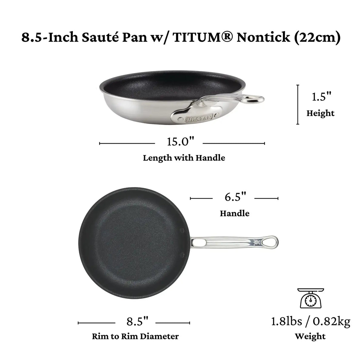 The Thomas Keller Commercial Clad 8.5-inch TITUM® Nonstick Skillet offers pro-grade performance; shown side and top, it measures 15" with handle, 8.5" diameter, 1.5" height, 6.5" handle length, and weighs 1.8 lbs.