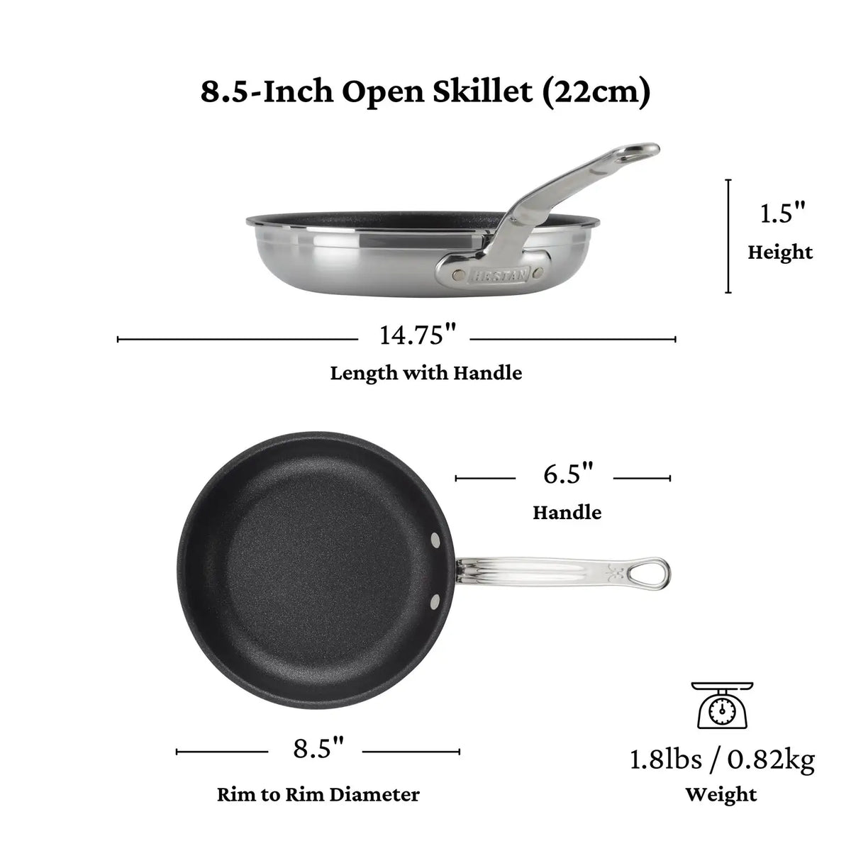Diagram of a ProBond Professional Clad Stainless Steel TITUM® Nonstick Skillet: side view length is 14.75 inches, including a 6.5-inch handle; height is 1.5 inches with an 8.5-inch rim-to-rim diameter; weighs only 1.8 lbs (0.82 kg).