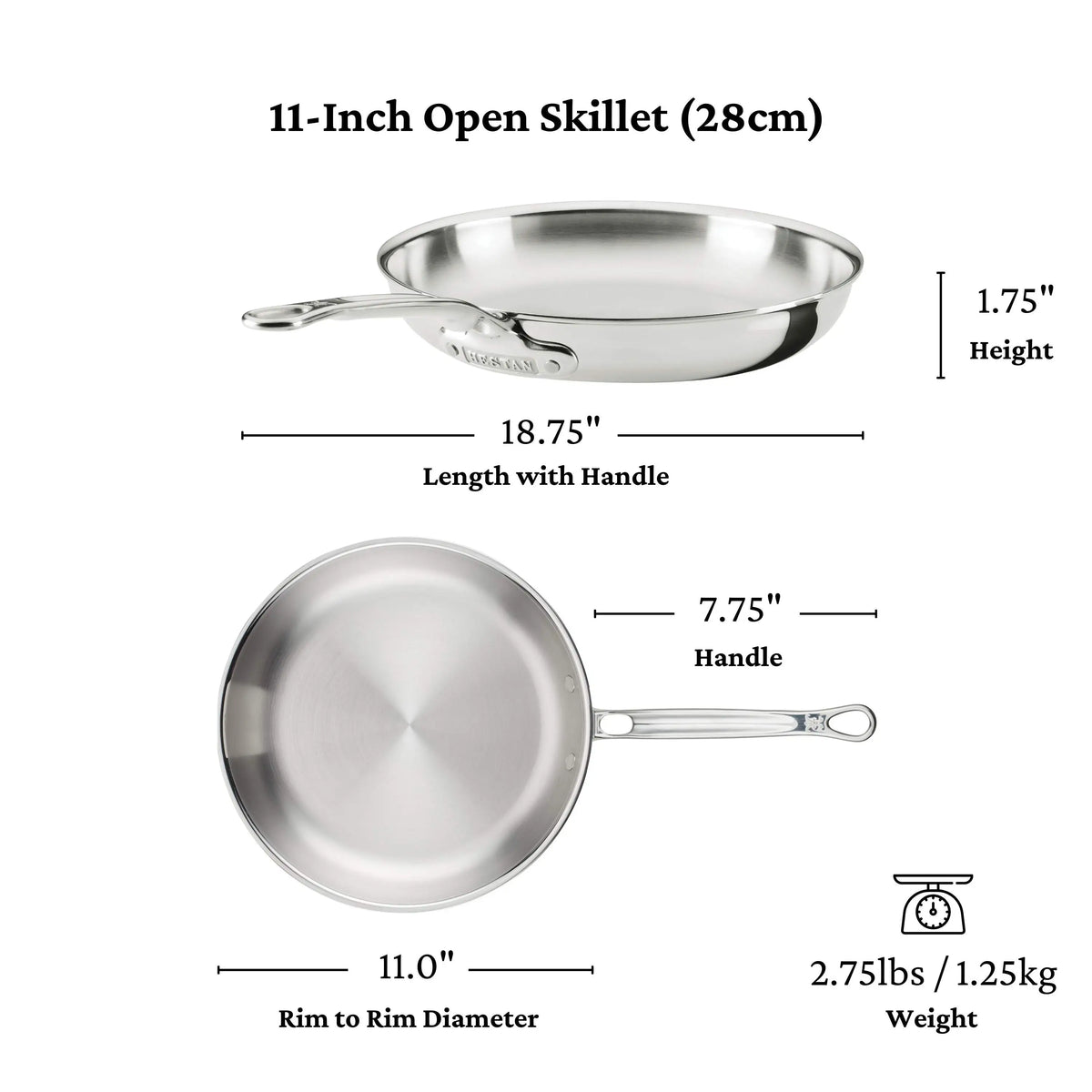 Diagram of an 11-inch open skillet from the ProBond® Luxe™ Polished Clad Stainless Steel Ultimate Set, 10-Piece: Italian-made, 18.75 long with handle, 11 diameter, 7.75 handle, 1.75 height, and weighs 2.75 lbs (1.25 kg).