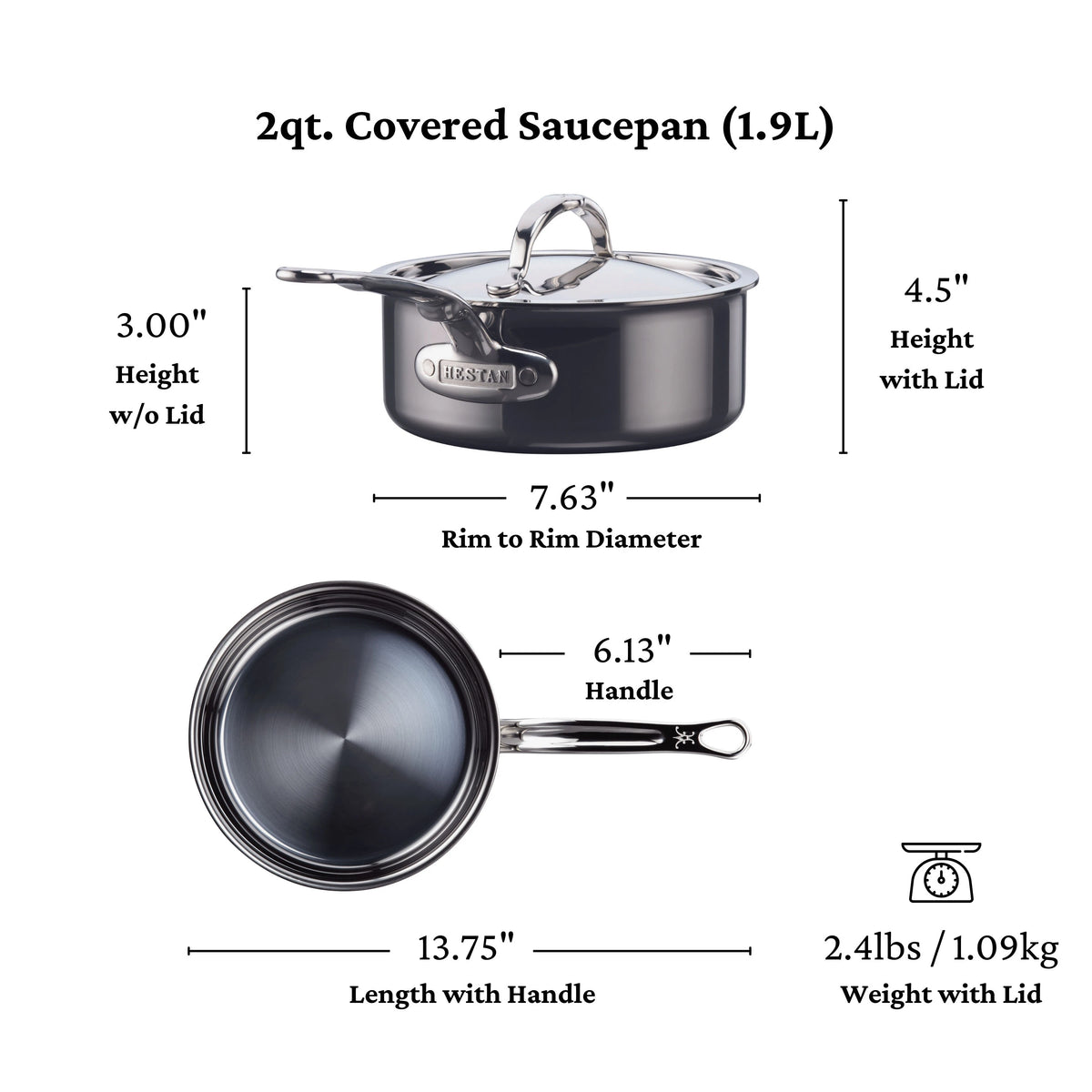 The image displays a NanoBond Titanium Saucepan, 2qt, with advanced technology. It has a rim-to-rim diameter of 7.63, height of 3 (4.5 with lid), and a handle measuring 6.13, totaling 13.75. Metal utensil safe, it weighs only 2.4 lbs/1.09 kg.