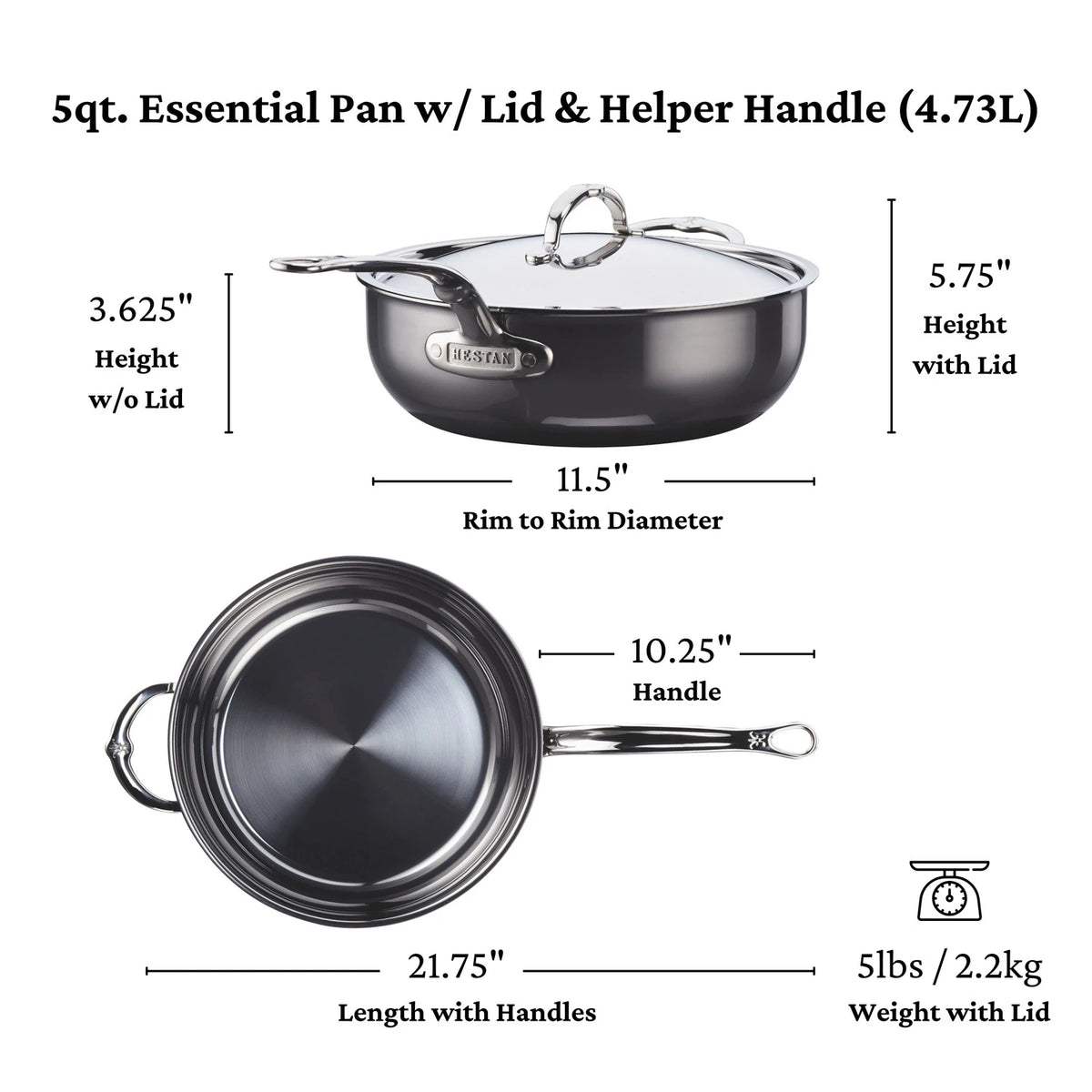 Diagram of the 5-quart Titanium Essential Pan with a lid and helper handle, featuring NanoBond technology. It measures 3.625 without the lid, 5.75 with it, and has an 11.5 diameter, a 10.25 handle, totaling 21.75” in length including handles, weighing only 5 lbs.