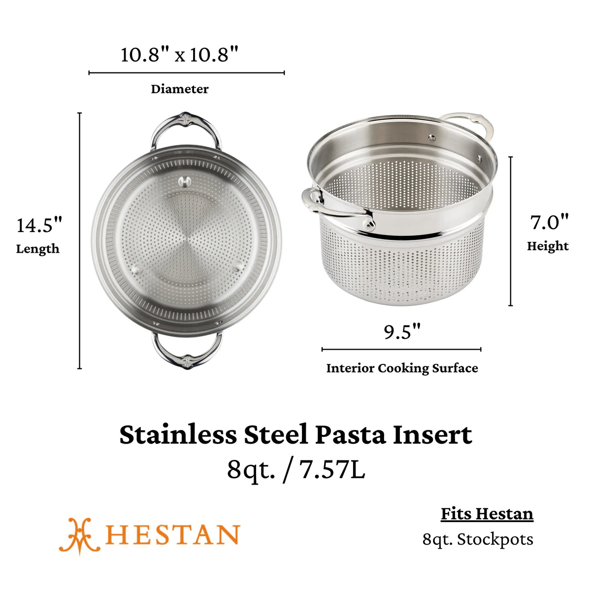 Two views of the Hestan Provisions 8-Quart Stainless Steel Pasta Insert are shown, with dimensions of 14.5 L x 10.8 D x 7 H, a 9.5 interior cooking surface, and compatibility with most 8-quart stockpots.